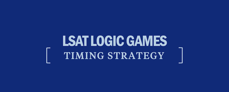 lsat-logic-games-timing-strategies-and-tips-kaplan-test-prep