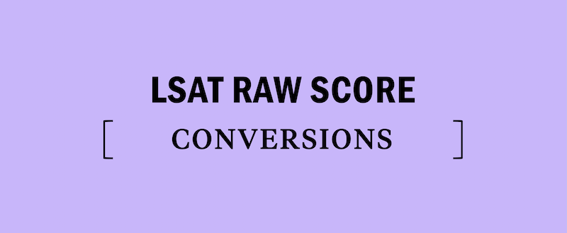 LSAT Raw Score Conversion Kaplan Test Prep