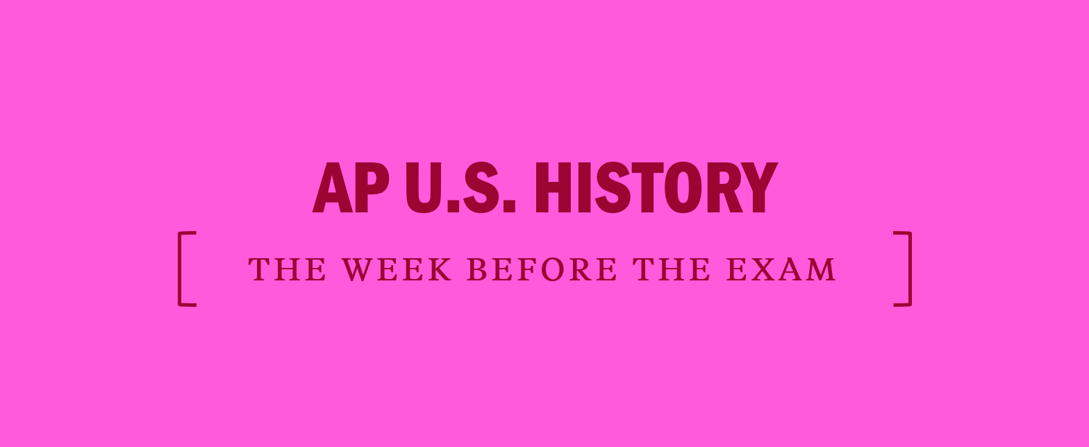 APUSH: The Week Before the Exam