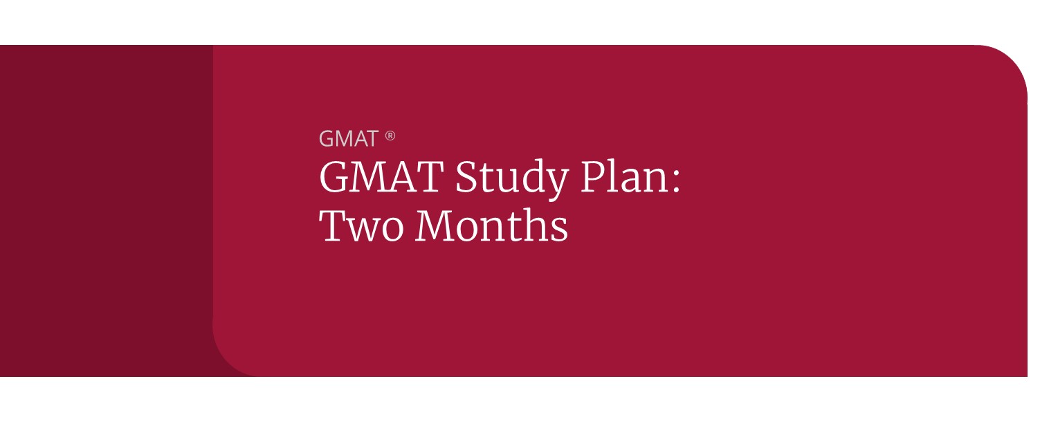 How to Study for the GMAT in 2 Months – Kaplan Test Prep